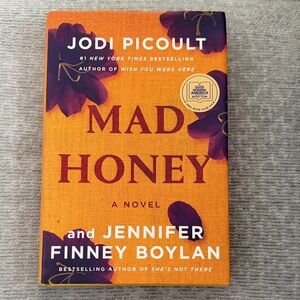 Mad Honey Novel by Jodi Picoult and Jennifer Finney Boylan